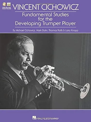 Vincent Cichowicz - Fundamental Studies For The Developing Trumpet Player