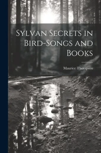 Sylvan Secrets In Bird-Songs And Books