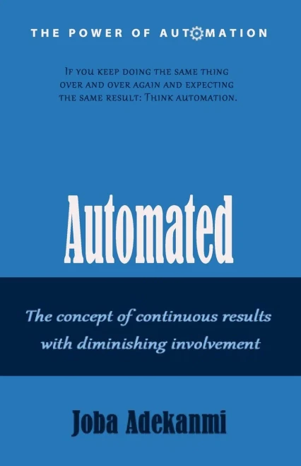Automated: The Concept Of Continuous Result With Diminishing Involvement.