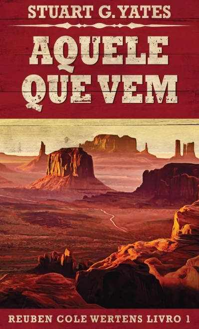 Aquele Que Vem (Reuben Cole Wertens) (Portuguese Edition) - 9784867526019