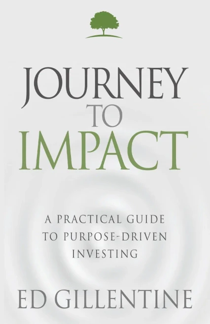 Journey to Impact: A Practical Guide to Purpose-Driven Investing