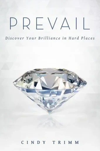 Prevail: Discover Your Strength In Hard Places