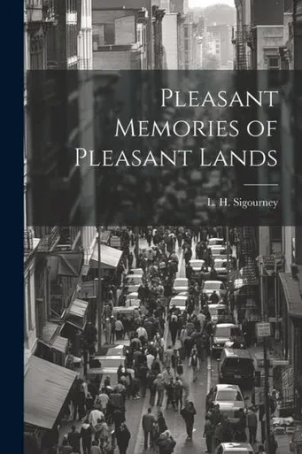Pleasant Memories Of Pleasant Lands