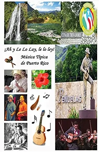 !Ah Y Le Lo Lay, Le Lo Ley! Musica Tipica De Puerto Rico (Spanish Edition)