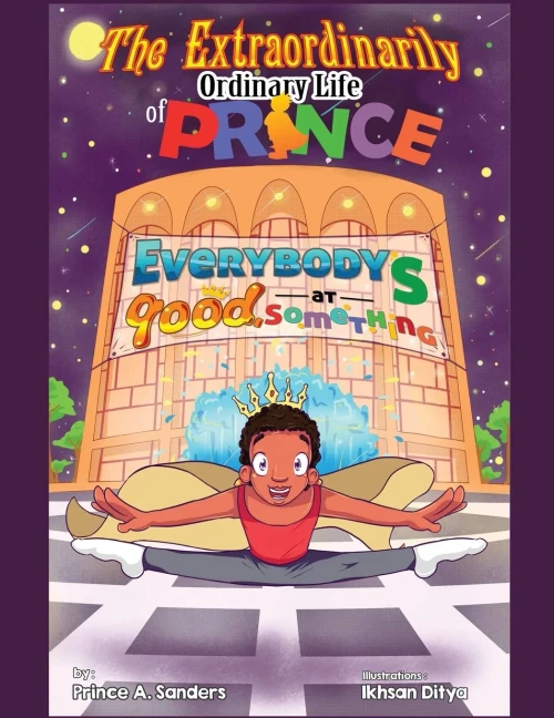 The Extraordinarily Ordinary Life Of Prince: Everybody'S Good At Something