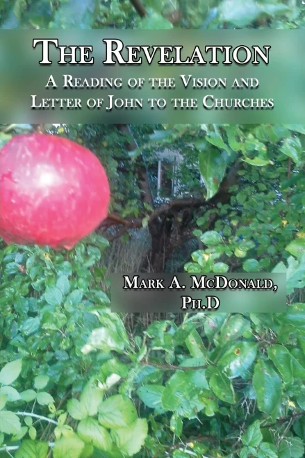 The Revelation: A Reading Of The Vision And Letter Of John To The Churches