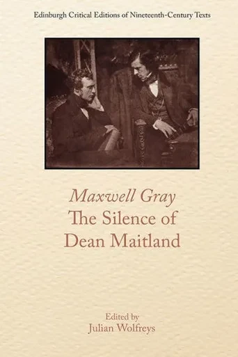 Maxwell Gray, The Silence Of Dean Maitland (Edinburgh Critical Editions Of Nineteenth-Century Texts)