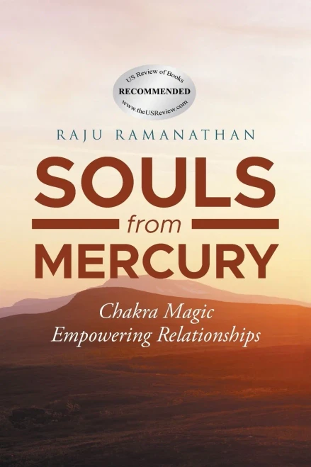 Souls From Mercury: Chakra Magic: Empowering Relationships - 9781777598709