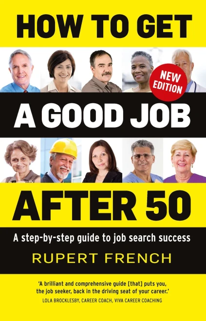 How To Get A Good Job After 50: A Step-By-Step Guide To Job Search Success