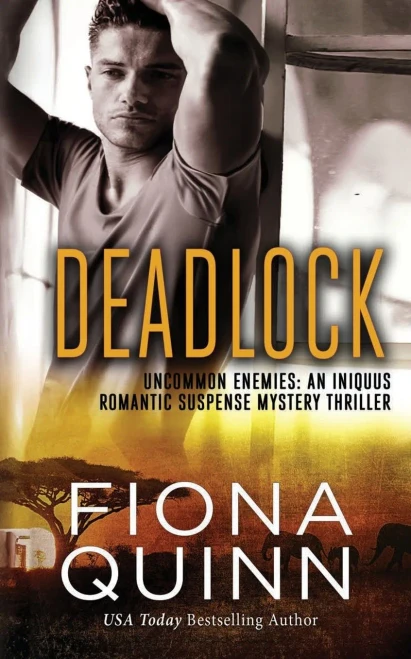 Deadlock: An Iniquus Romantic Suspense Mystery Thriller (Uncommon Enemies)