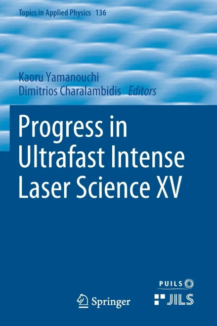 Progress In Ultrafast Intense Laser Science Xv (Topics In Applied Physics)