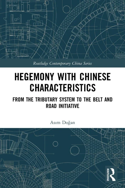 Hegemony With Chinese Characteristics (Routledge Contemporary China Series)