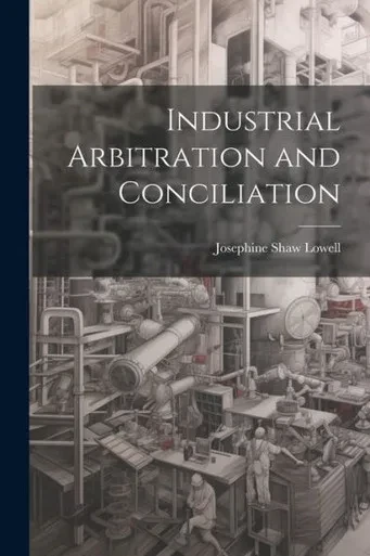 Industrial Arbitration And Conciliation