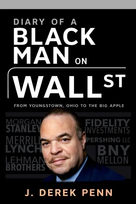 Diary Of A Black Man On Wall Street: From Youngstown, Ohio To The Big Apple