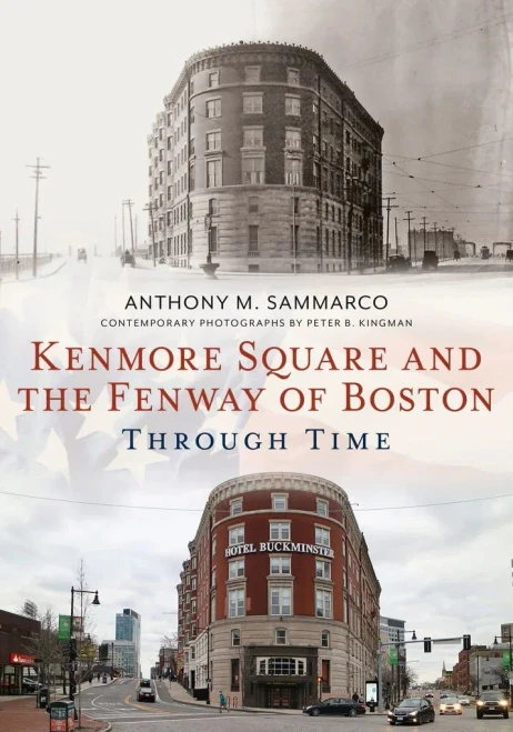 Kenmore Square And The Fenway Of Boston Through Time (America Through Time)