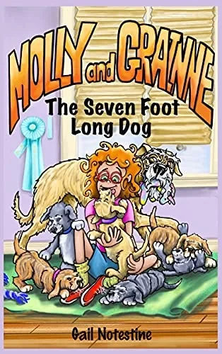 The Seven Foot Long Dog: A Molly And Grainne Story (Book 1) - 9781638772170