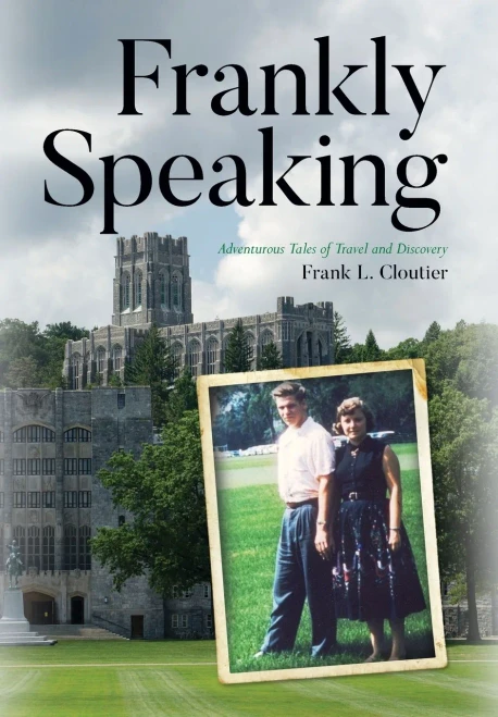 Frankly Speaking: Adventurous Tales Of Travel And Discovery - 9781649906717