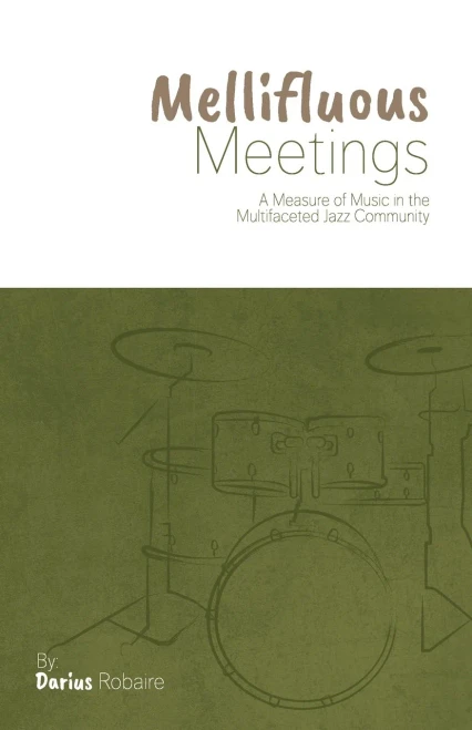 Mellifluous Meetings: A Measure Of Music In The Multifaceted Jazz Community