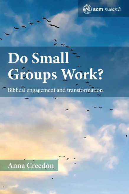 Do Small Groups Work?: Biblical Engagement And Transformation (Scm Research)
