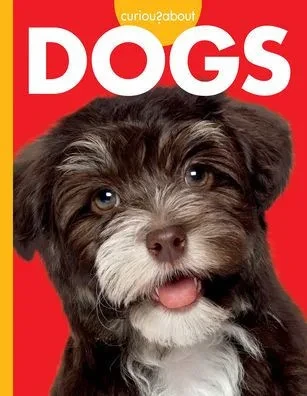 Curious About Dogs (Curious About Pets)