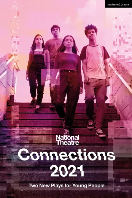 National Theatre Connections 2021: Two Plays For Young People (Modern Plays)