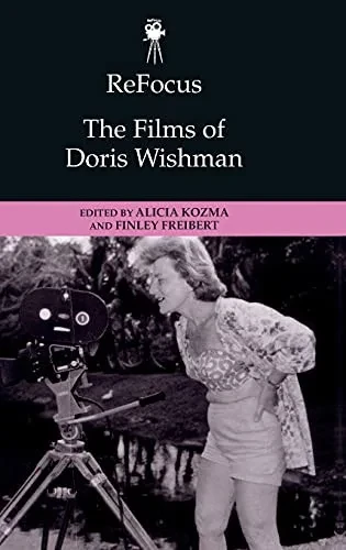 Refocus: The Films Of Doris Wishman (Refocus: The American Directors Series)