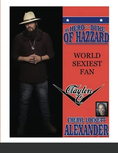 My Hero Is A Duke...Of Hazzard World Sexiest Fan, Clayton Q. - 9781667138800