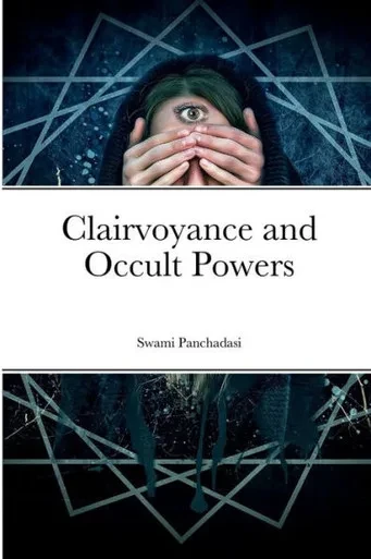 Clairvoyance And Occult Powers