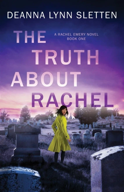 The Truth About Rachel: A Rachel Emery Novel, Book One (Rachel Emery Series)