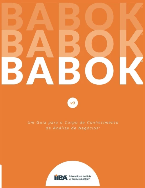 Um Guia Para O Corp O De Conhecimento De Análise De Negócios(R) (Guia Babok(R)) (Portuguese Edition)