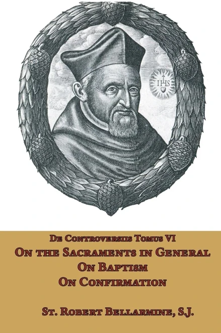 On The Sacraments In General, On Baptism And On Confirmation - 9781953746825