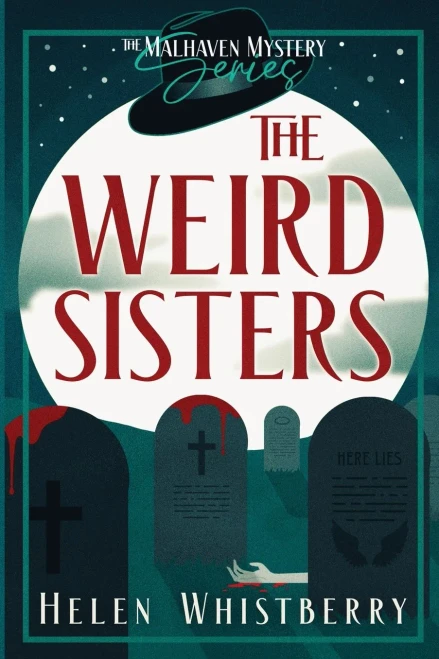 The Weird Sisters (The Malhaven Mystery)