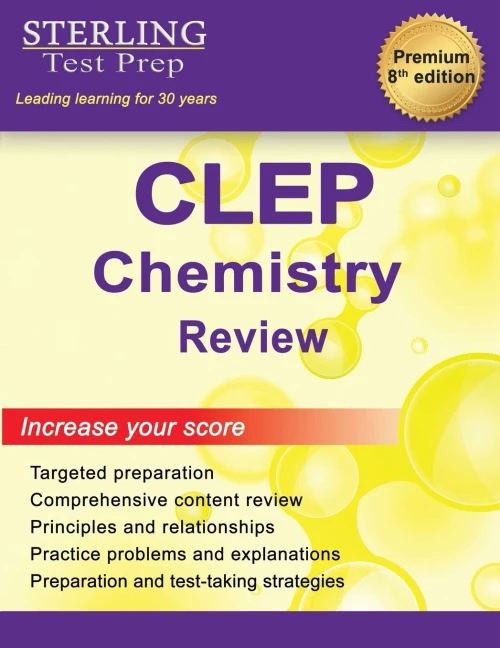 Sterling Test Prep Clep Chemistry Review: Complete Subject Review