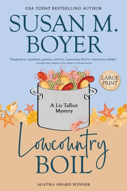 Lowcountry Boil: A Liz Talbot Mystery Book 1 (Large Print Edition)