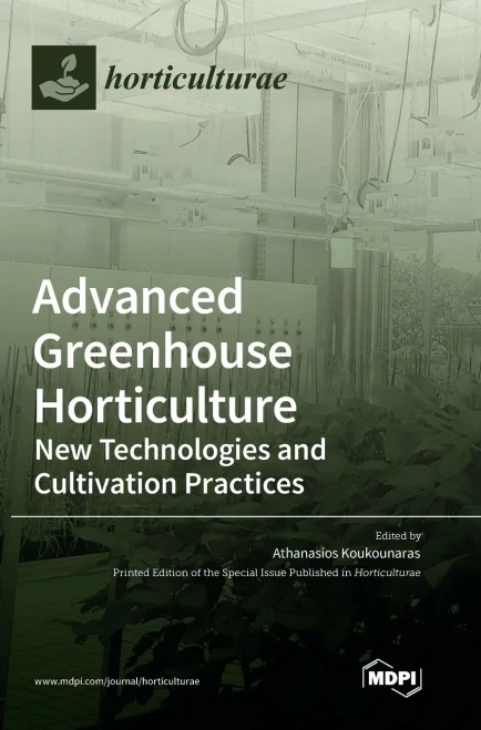 Advanced Greenhouse Horticulture: New Technologies And Cultivation Practices