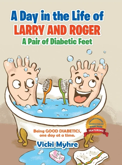 A Day In The Life Of Larry And Roger, A Pair Of Diabetic Feet - 9780228817901
