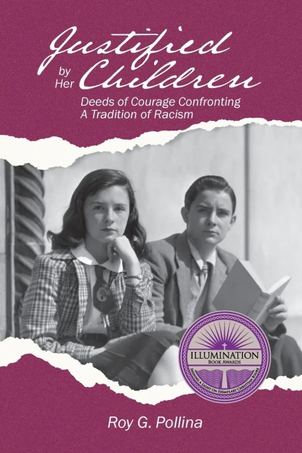 Justified By Her Children: Deeds Of Courage Confronting A Tradition Of Racism