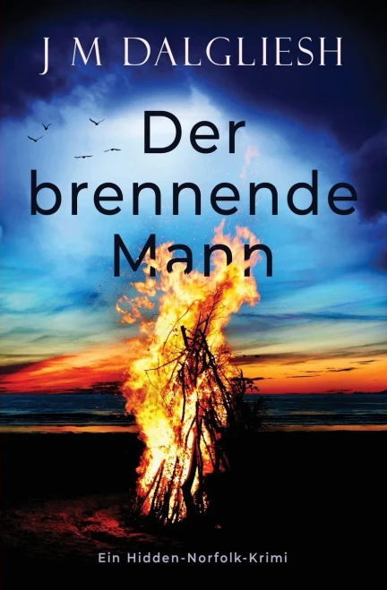 Der Brennende Mann: Ein Hidden-Norfolk-Krimi (German Edition) - 9781800808218