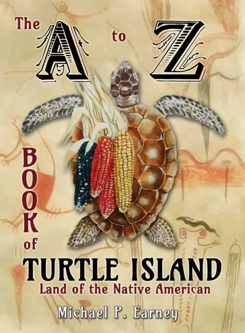 The A To Z Book Of Turtle Island, Land Of The Native American - 9781941345894