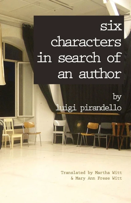Six Characters  in Search of an Author (Renaissance & Modern Plays)