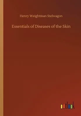 Essentials Of Diseases Of The Skin