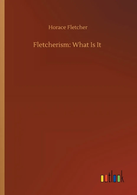 Fletcherism: What Is It