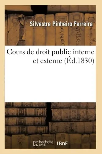 Cours De Droit Public Interne Et Externe (Sciences Sociales) (French Edition)