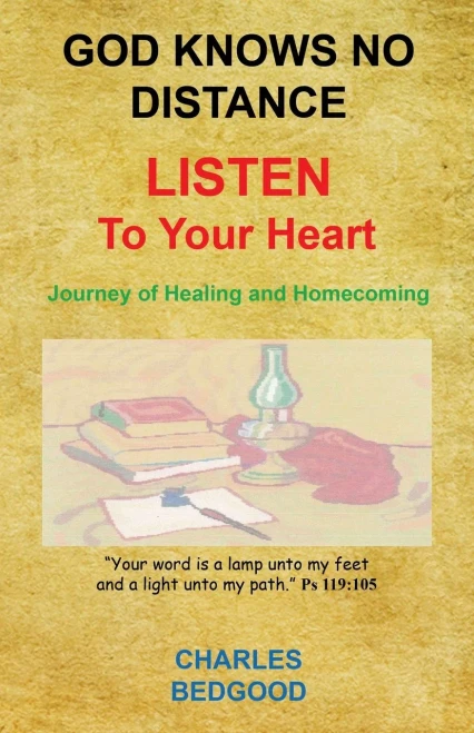God Knows No Distance - Listen to Your Heart - Journey of Healing and Homecoming