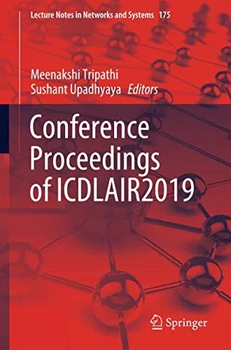 Conference Proceedings Of Icdlair2019 (Lecture Notes In Networks And Systems)
