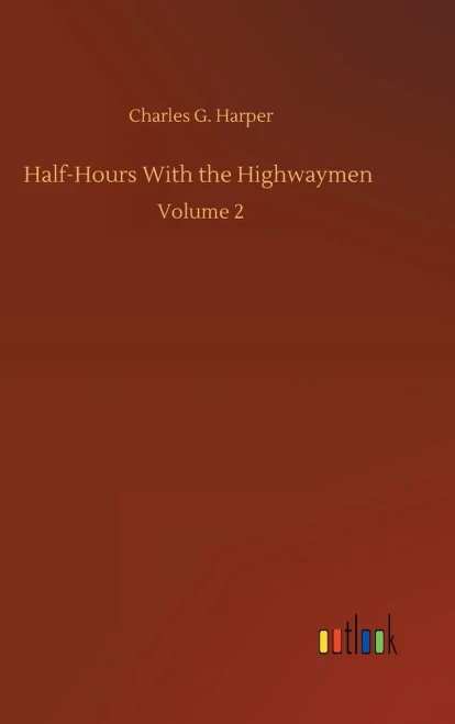 Half-Hours With The Highwaymen: Volume 2
