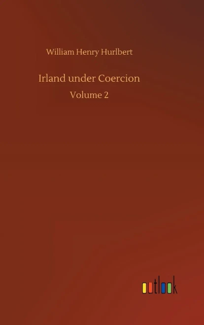 Irland Under Coercion: Volume 2