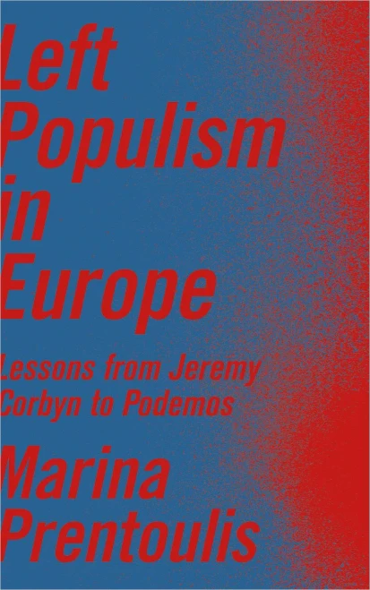 Left Populism In Europe: Lessons From Jeremy Corbyn To Podemos - 9780745337647