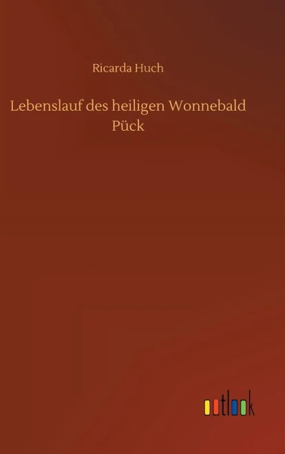 Lebenslauf Des Heiligen Wonnebald Pück (German Edition)