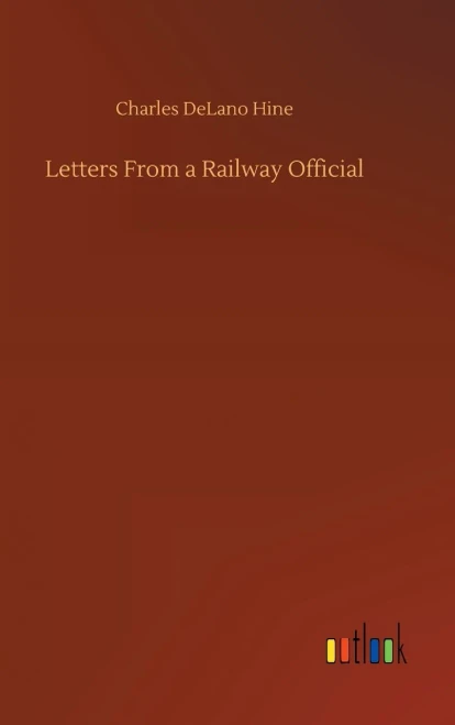 Letters From A Railway Official